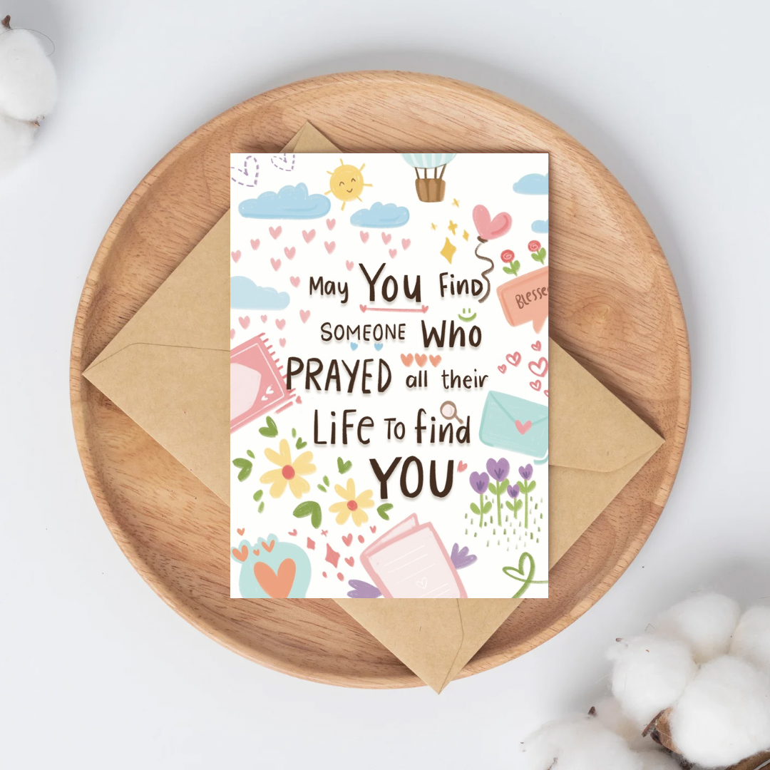 May you find someone | greeting card